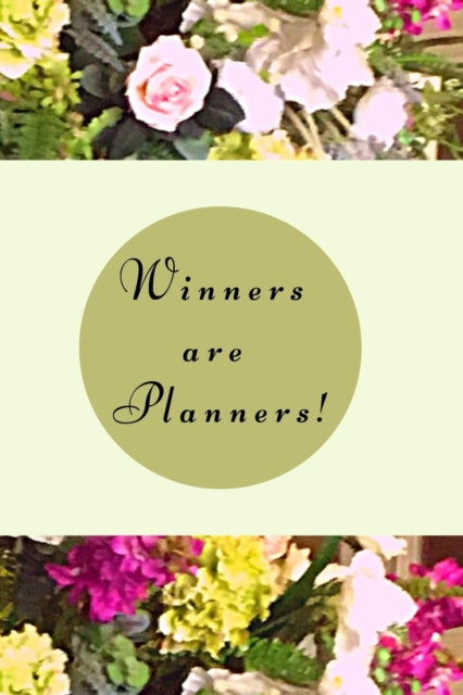 Winners are planners!: Goal Getter Daily Planner, Journal, Undated Daily Productivity Planner, Agenda