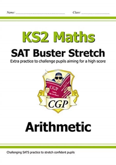 New KS2 Maths SAT Buster Stretch: Arithmetic (for the 2022 tests)