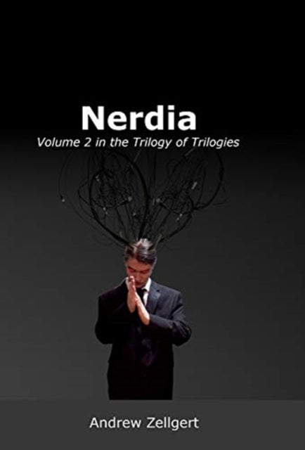 Nerdia: Volume 2 in the Trilogy of Trilogies