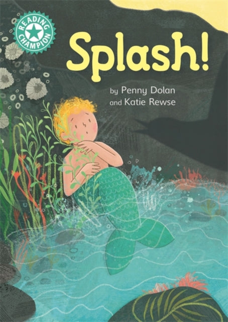 Splash!: Independent Reading Turquoise 7