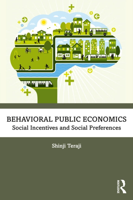 Behavioral Public Economics: Social Incentives and Social Preferences