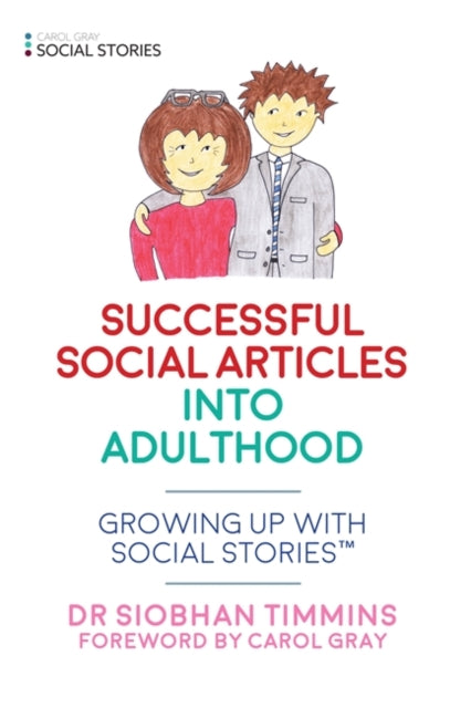 Successful Social Articles into Adulthood: Growing Up with Social Stories (TM)