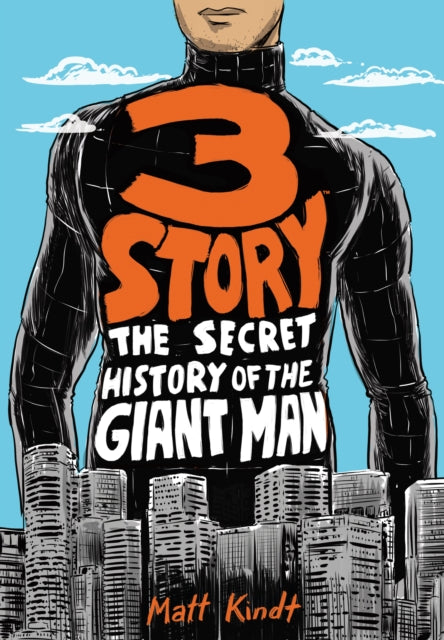 3 Story: The Secret History Of The Giant Man: Expanded Edition