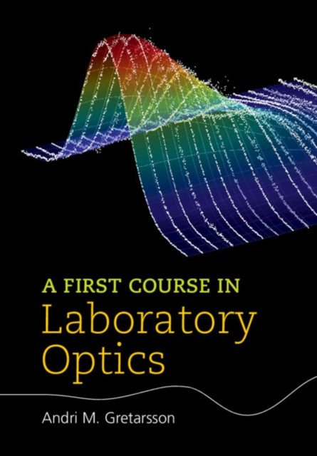 First Course in Laboratory Optics