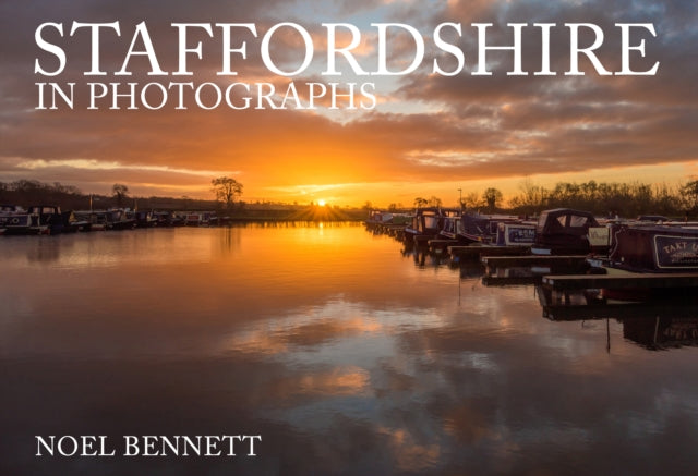 Staffordshire in Photographs