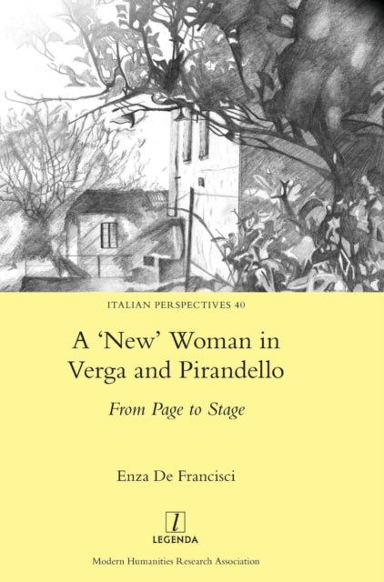 'New' Woman in Verga and Pirandello: From Page to Stage