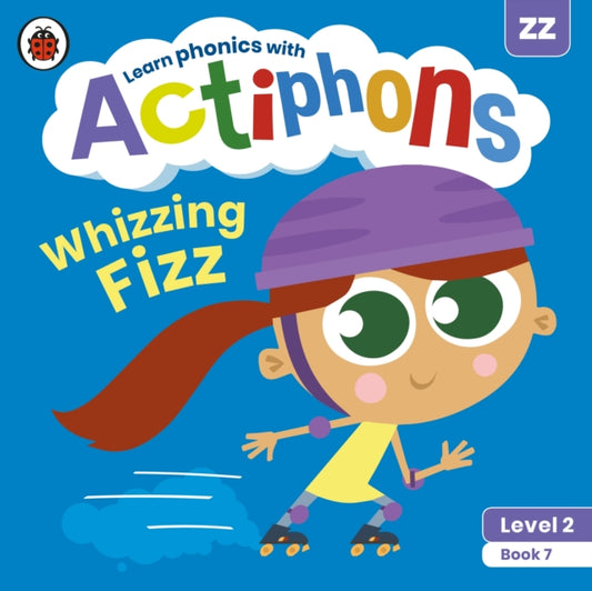 Actiphons Level 2 Book 7 Whizzing Fizz: Learn phonics and get active with Actiphons!