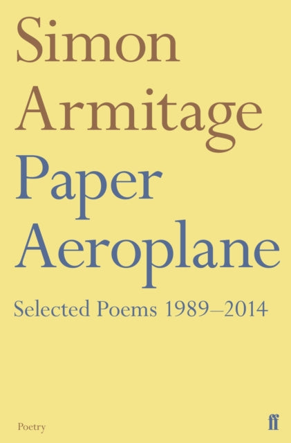 Paper Aeroplane: Selected Poems 1989-2014