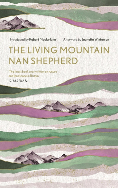 Living Mountain: A Celebration of the Cairngorm Mountains of Scotland