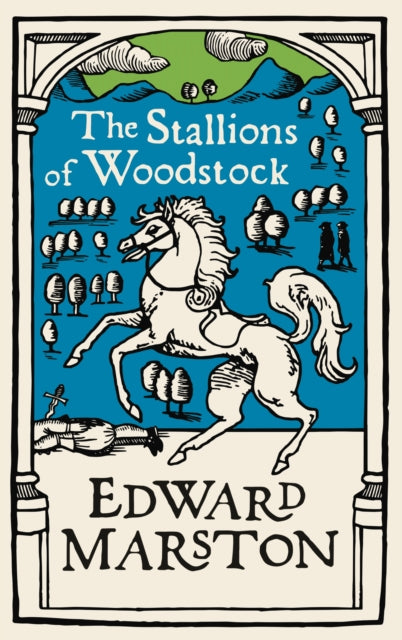 Stallions of Woodstock: An action-packed medieval mystery from the bestselling author