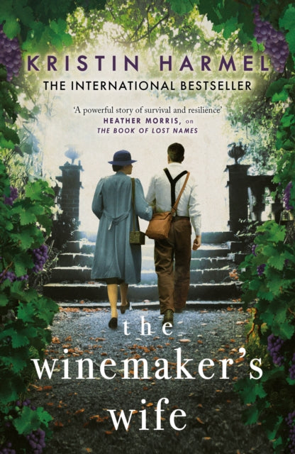 Winemaker's Wife: An internationally bestselling story of love, courage and forgiveness