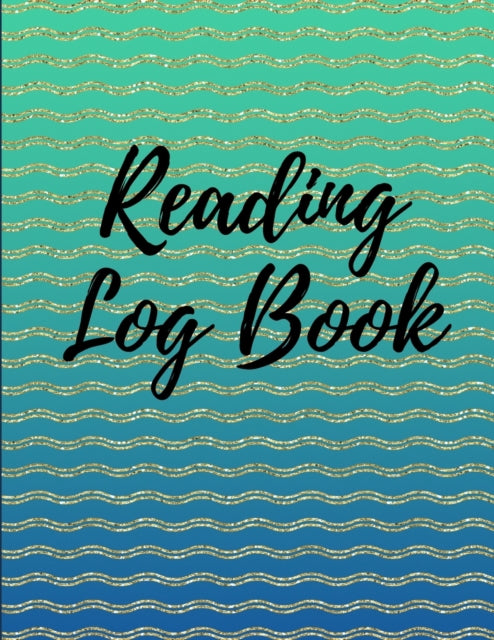 Reading Log Book: Reading Tracker Journal Gifts for Book Lovers Reading Record Book