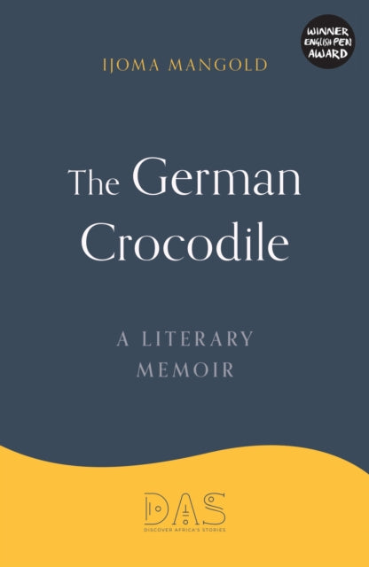 German Crocodile: A literary memoir