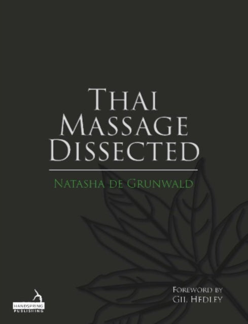 Thai Massage Dissected