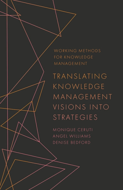 Translating Knowledge Management Visions into Strategies