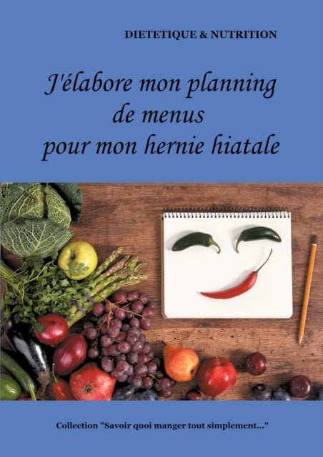 J'elabore mon planning de menus pour mon hernie hiatale