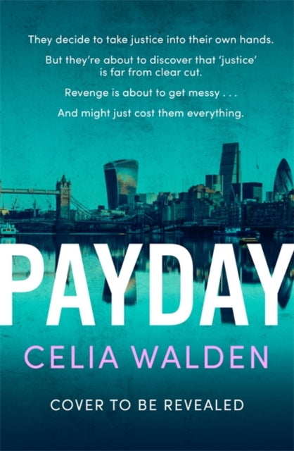 Payday: The instant Top 10 bestseller and the most addictive 'what would you do?' thriller you'll read this year