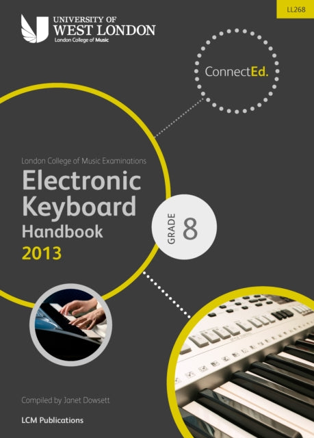 London College of Music Electronic Keyboard Handbook 2013-2019 Grade 8