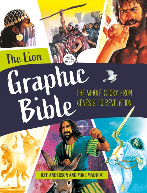 Lion Graphic Bible: The whole story from Genesis to Revelation