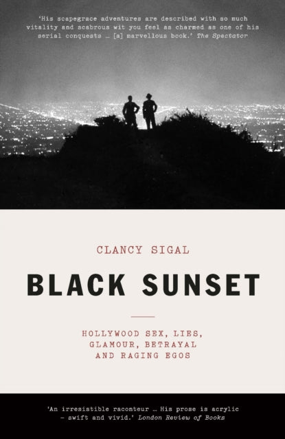 Black Sunset: Hollywood Sex, Lies, Glamour, Betrayal