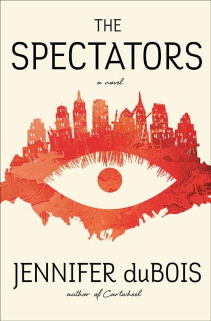 Spectators: A Novel