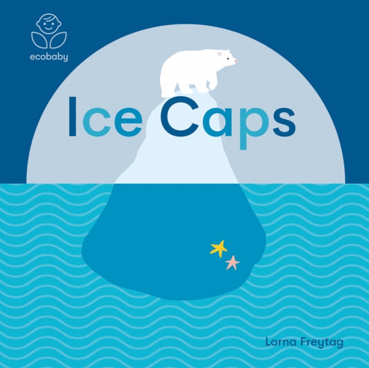 Eco Baby: Ice Caps