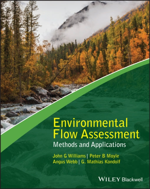 Environmental Flow Assessment: Methods and Applications