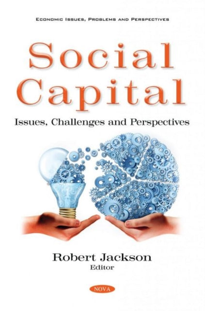 Social Capital: Issues, Challenges and Perspectives