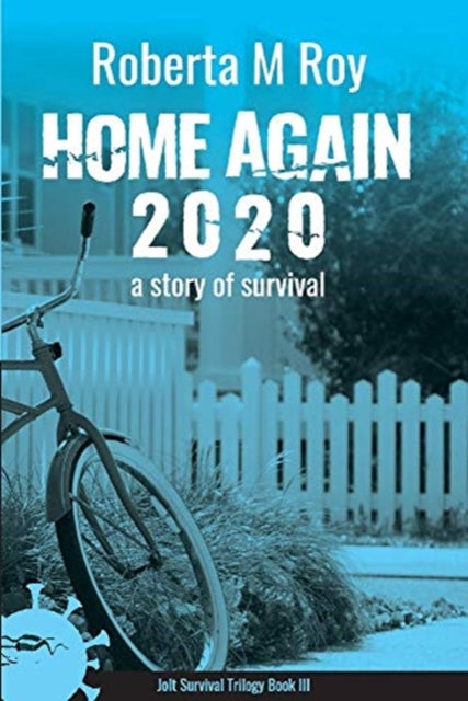 Home Again 2020: a story of survival