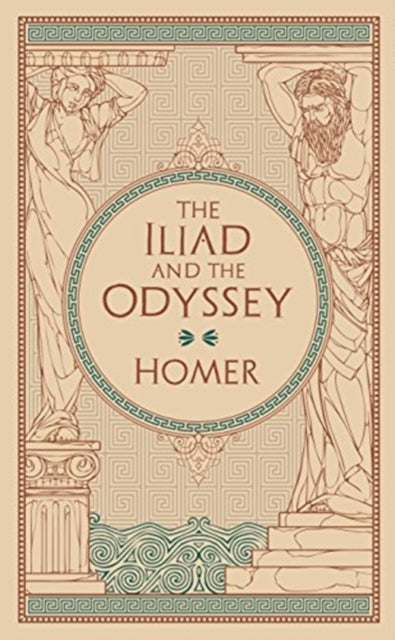 Iliad and The Odyssey: (Barnes & Noble Collectible Classics: Omnibus Edition)
