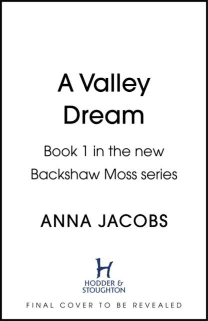 Valley Dream: Book 1 in the uplifting new Backshaw Moss series