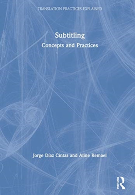 Subtitling: Concepts and Practices