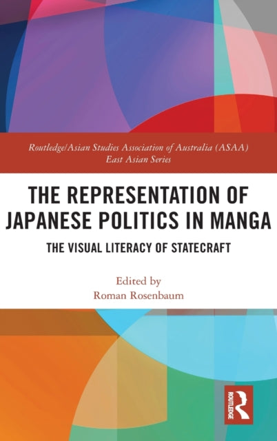 Representation of Japanese Politics in Manga: The Visual Literacy Of Statecraft