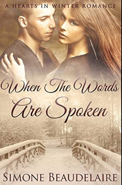 When The Words Are Spoken: Premium Hardcover Edition