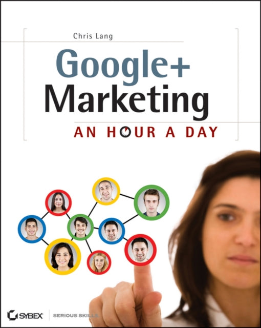 Google+ Marketing: An Hour a Day