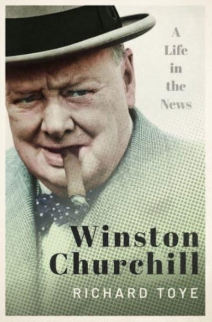 Winston Churchill: A Life in the News