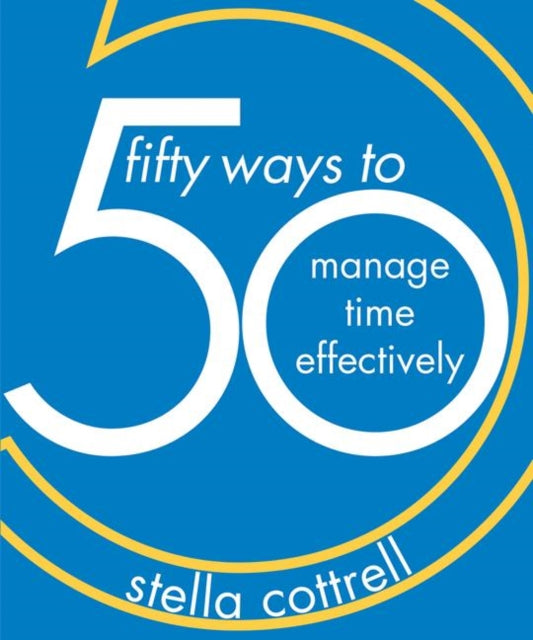 50 Ways to Manage Time Effectively