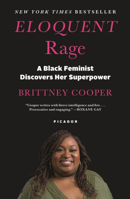 Eloquent Rage: A Black Feminist Discovers Her Superpower