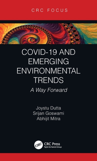 COVID-19 and Emerging Environmental Trends: A Way Forward