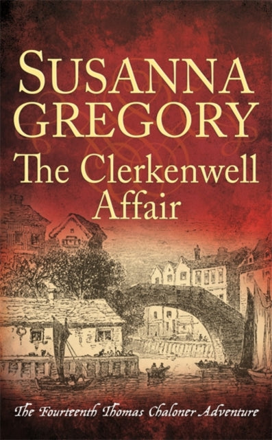 Clerkenwell Affair: The Fourteenth Thomas Chaloner Adventure