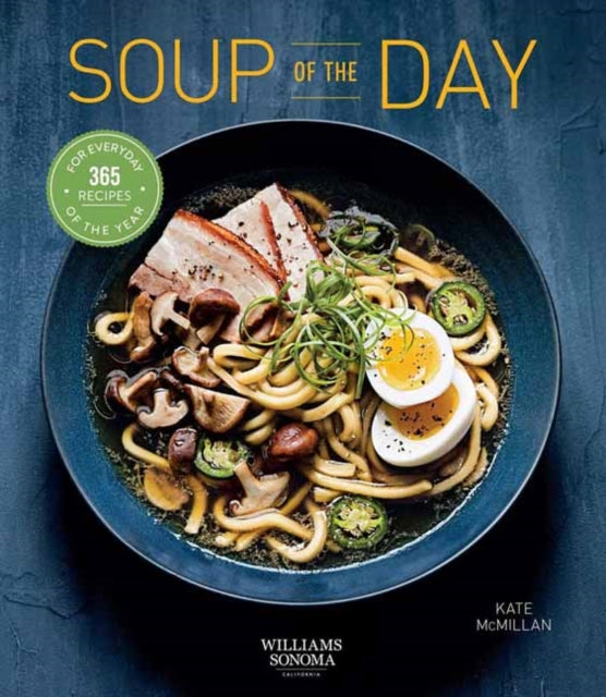 Soup of the Day: 365 Recipes for Every Day of the Year