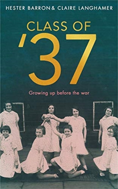 Class of '37: Voices from Working-class Girlhood