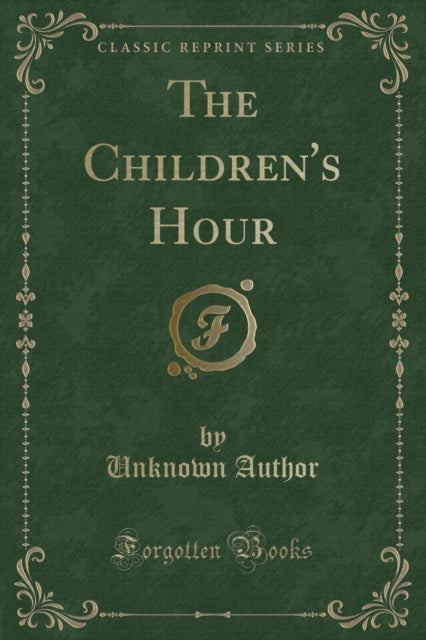 Children's Hour (Classic Reprint)