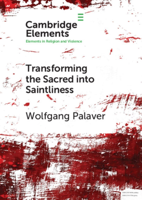 Transforming the Sacred into Saintliness: Reflecting on Violence and Religion with Rene Girard