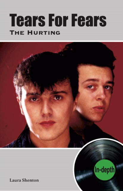 Tears For Fears The Hurting: In-depth