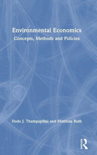 Environmental Economics: Concepts, Methods and Policies