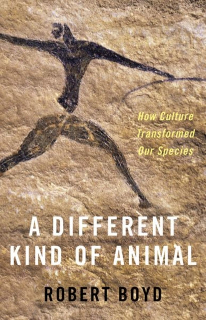 Different Kind of Animal: How Culture Transformed Our Species
