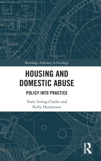 Housing and Domestic Abuse: Policy into Practice