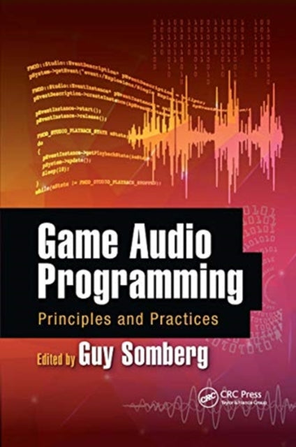 Game Audio Programming: Principles and Practices