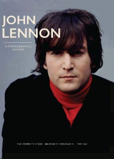 John Lennon: A Photographic History
